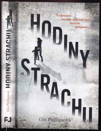 Hodiny strachu (Gin Phillips, 2017)