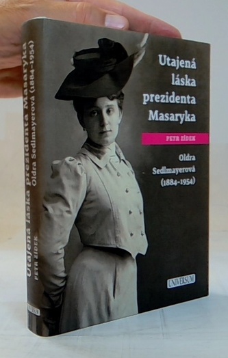 Utajená láska prezidenta Masaryka Oldra Sedlmayerová
