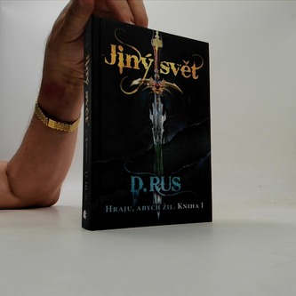 Hraju, abych žil 1 – Jiný svět