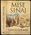 Mise Sinaj (Gregg Loomis, 2017) Mise Sinaj (Gregg Loomis, 2017)