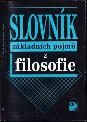 Slovník základních pojmů z filosofie (Petr Nesvadba, 1999)