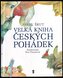 Velká kniha českých pohádek