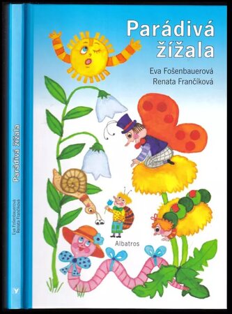 Parádivá žížala (Eva Fošenbauerová, 2017)