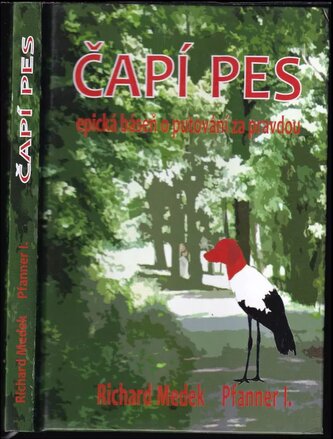 Čapí Pes (Richard Medek, 2017)