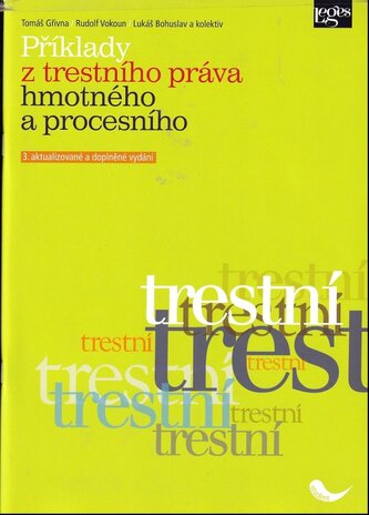 Příklady z trestního práva hmotného a procesního