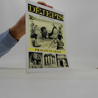 Dějepis pro 6.r.ZŠ Pracovní sešit