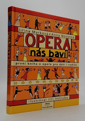 Opera nás baví