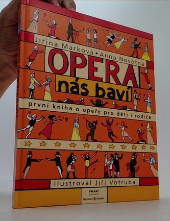 Opera nás baví