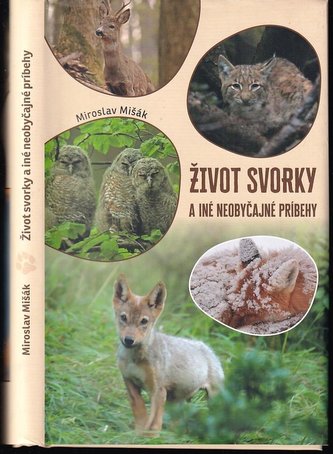 Život svorky a iné neobyčajné príbehy (Miroslav Mišák, 2020)