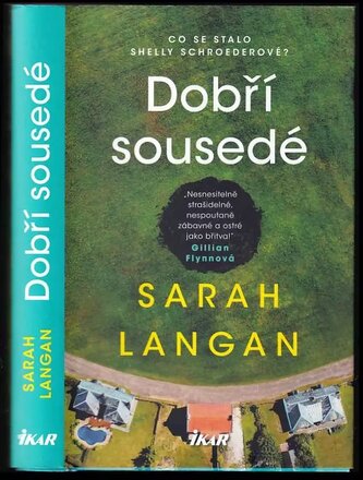 Dobří sousedé : co se stalo Shelly Schroederové? (Sarah Langan, 2021)