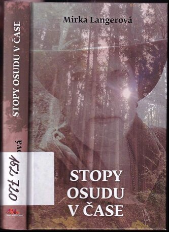 Stopy osudu v čase (Mirka Langerová, 2021)