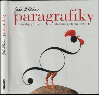 Paragrafiky : kresby, grafiky a aforismy na téma právo (Jiří Slíva, 2021)