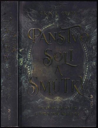 Panstvo Soli a smútku : dvanásť sestier a hrozivá kliatba (Erin A Craig, 2021)