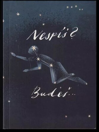 Nespíš? Budeš (Josef Vajnar, 2021)