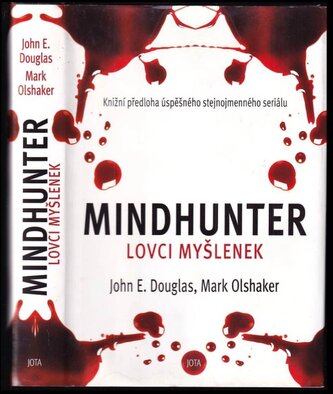 Mindhunter : lovci myšlenek (Mark Olshaker, 2021) Mindhunter : lovci myšlenek (Mark Olshaker, 2021)