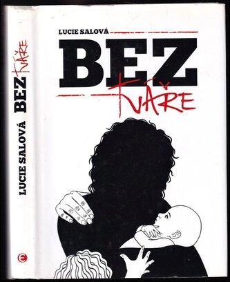 Bez tváře (Lucie Salová, 2021)