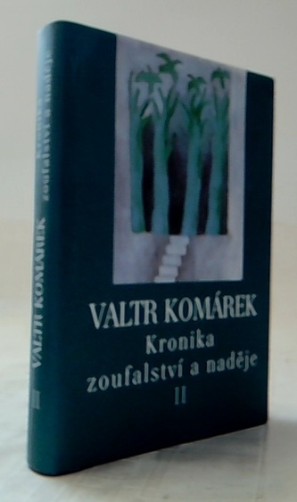 Kronika zoufalství a naděje 2