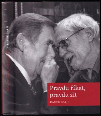 Pravdu říkat, pravdu žít (Radek Gális, 2021)