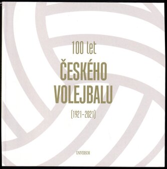 100 let českého volejbalu - 1921–2021