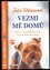 Vezmi mě domů : jak se z opuštěného psa stala hvězda stříbrného plátna (Julie Tottman, 2021)