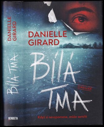 Bílá tma (Danielle Girard, 2021)