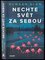Nechte svět za sebou (Rumaan Alam, 2021) Nechte svět za sebou (Rumaan Alam, 2021)