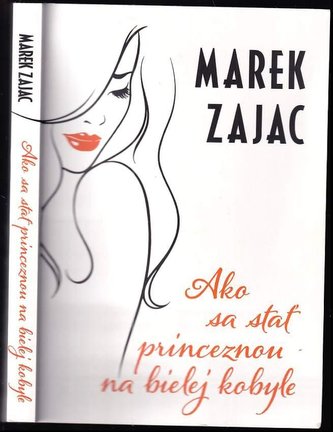 Ako sa stať princeznou na bielej kobyle (Marek Zajac, 2020)