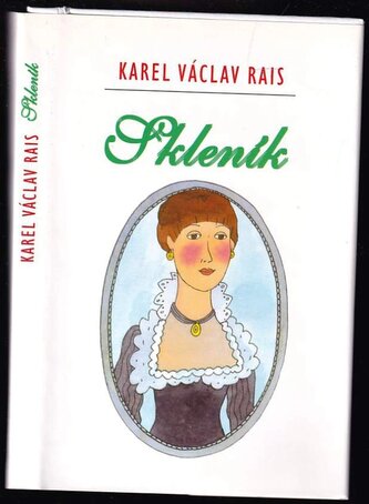 Skleník ; Karel Václav Rais (Karel Václav Rais, 1999)