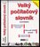 Velký počítačový slovník : [výklad pojmů, výrazů a zkratek z počítačové terminologie] (Josef Nádběla, 2006)