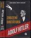 Zrození diktátora Adolf Hitler