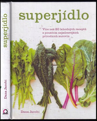 Superjídlo (Dana Jacobi, 2017)