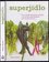 Superjídlo (Dana Jacobi, 2017)