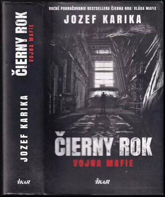 Čierny rok : vojna mafie (Jozef Karika, 2017)