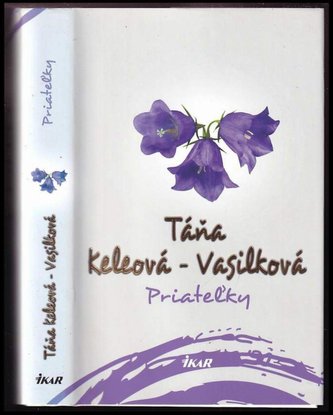 Priateľky (Táňa Keleová-Vasilková, 2017)
