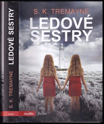 Ledové sestry (S. K Tremayne, 2017)
