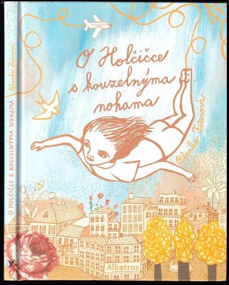 O holčičce s kouzelnýma nohama (Blanka Fišerová, 2017)