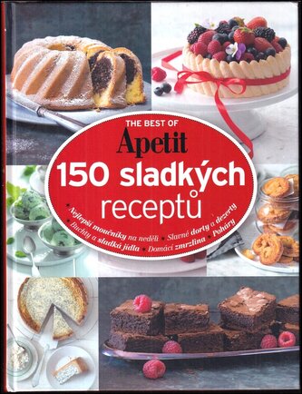 The best of Apetit : 150 sladkých receptů (, 2017)