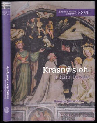 Krásný sloh a Jižní Tyroly (Romana Meluzínová, 2017)