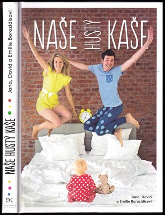 Naše hustý kaše (Jana Borozidu, 2017)