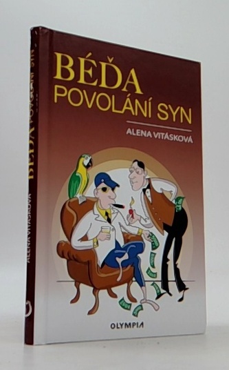 Béďa, povolání syn