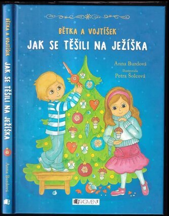 Bětka a Vojtíšek : jak se těšili na Ježíška (Anna Burdová, 2017)