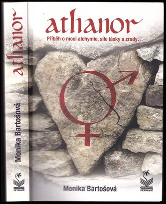 Athanor : příběh o moci alchymie, síle lásky a zrady (Monika Bartošová, 2021)