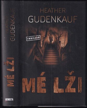 Mé lži (Heather Gudenkauf, 2021)