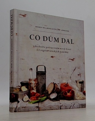 Co dům dal - Vdechněte potravinám nový život, 53 vegetariánských pokrmů
