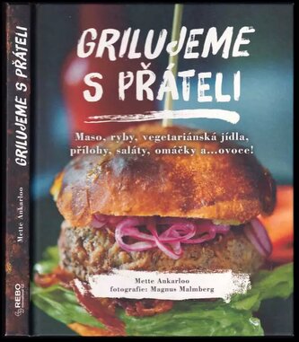 Grilujeme s přáteli (Mette Ankarloo, 2017)
