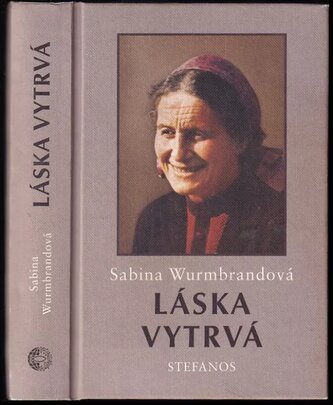 Láska vytrvá (Sabina Wurmbrand, 2017)