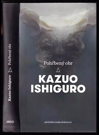 Pohřbený obr (Kazuo Ishiguro, 2017)