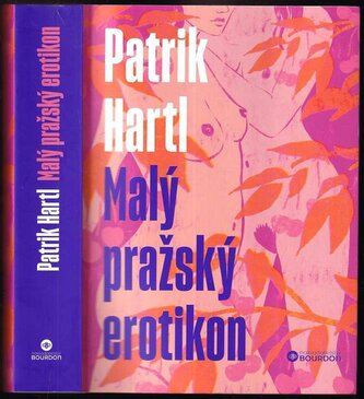Malý pražský erotikon (Patrik Hartl, 2021)