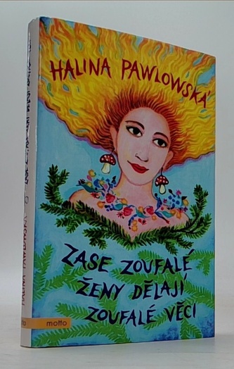 Zase zoufalé ženy dělají zoufalé věci