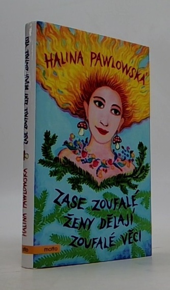 Zase zoufalé ženy dělají zoufalé věci